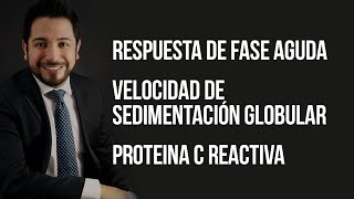 Reactantes de Fase Aguda Velocidad de Sedimentación Globular VSG y Proteína C Reactiva PCR [upl. by Melodee]