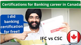 Certifications for banking jobcareer in Canada  IFC vs CSC  Jobs in Canada  My experience [upl. by Atil]