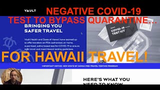 Hawaii COVID19 Safe Travels Testing  Bypass 14Day Quarantine [upl. by Admana]