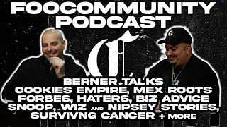 Berner on Cookies Empire Mex Roots Forbes  Haters Biz Advice Wiz Nipsey Stories Cancer more [upl. by Arrac]