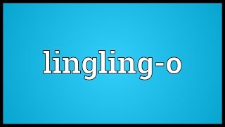 Linglingo Meaning [upl. by Ballard]