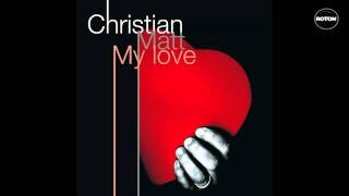 Christian Matt feat Simone  My Love Radio Edit [upl. by Garnette]