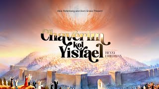 Chaverim Kol Yisrael  Journeys Volume Five  Featuring Benny Friedman [upl. by Dier73]