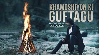 Khamoshiyon Ki Guftagu  Ssameer  New Hindi songs 2019  Music of Bollywood [upl. by Enahc]