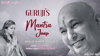 Guruji Mantra Jaap  Om Namah Shivaaya  Shelly Khatri  Bawa Gulzar [upl. by Warms761]