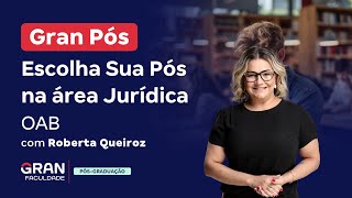 Gran Pós  Escolha Sua Pós na área Jurídica  OAB [upl. by Ailaro]