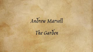 Andrew Marvell  The Garden [upl. by Ahsiemal]