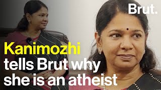 Kanimozhi tells Brut why she is an atheist [upl. by Haukom7]