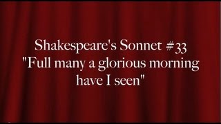 Shakespeares Sonnet 33 quotFull many a glorious morning have I seenquot [upl. by Alano438]