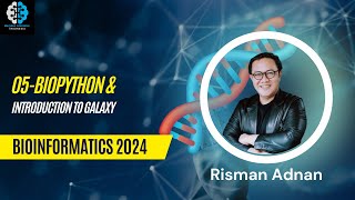 Bioinformatics  5 Biopython amp Intro to Galaxy [upl. by Parish717]