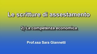 Le scritture di assestamento 2 La competenza economica [upl. by Adila506]