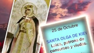 Octubre 25 Santa Olga de Kiev [upl. by Kegan]