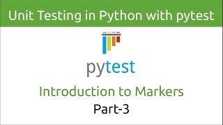 Unit Testing in Python with pytest  Introduction to Markers Part3 [upl. by Hedaza]