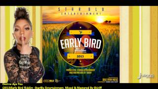 Destra  Aye You 2014 Trinidad SocaEarly Bird Riddim Prod By StarBlu Entertainment [upl. by Clymer731]