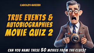 True Events And Autobiographies Movie Quiz Part 2 Name All 50 Films [upl. by Nibaj]