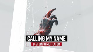 DSturb amp Mutilator  Calling My Name Official Videoclip [upl. by Lambart]