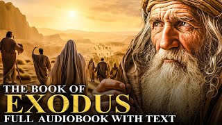 THE BOOK OF EXODUS 📜 Escape From Egypt 10 Commandments  Full Audiobook With Text [upl. by Chapman]