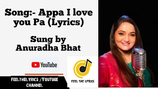 I love you paAppa I love you pa Chowka movie songsFeel the lyricsArjun janyaAnuradha bhat [upl. by Dirtsa351]