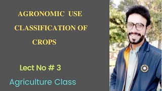 Agronomic use classification of Crops [upl. by Ley]