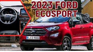 2023 Ford EcoSport  2023 Ford EcoSport Redesign Review Interior amp Exterior Details Release amp Price [upl. by Jarus]