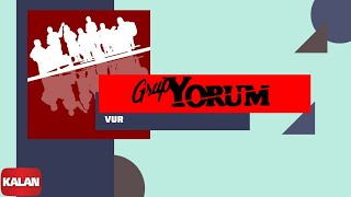 Grup Yorum  Vur  Halkın Elleri © 2013 Kalan Müzik [upl. by Aihcropal]