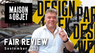 A review of Maison amp Objet Fair in Paris September 2023 Paris Design Week [upl. by Tully]