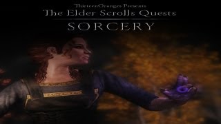 Skyrim Quest Mods  quotSorceryquot Walkthrough [upl. by Burrus895]