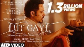 Lut Gaye Lyrics – Jubin Nautiyal  Emraan Hashmi official video trendingsong sadsong [upl. by Glaser]