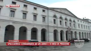 TG VENEZIA 17122016  SPACCIATRICE CONDANNATA AD UN ANNO E 10 MESI DI PRIGIONE [upl. by Bernj]