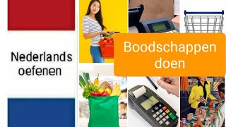 Boodschappen doen  grocery shopping  Nederlands leren  NT2  woordenschat  learn Dutch [upl. by Avra562]