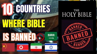 10 Countries Where the Bible is Banned  Restricted Access to Christianity [upl. by Aracahs680]