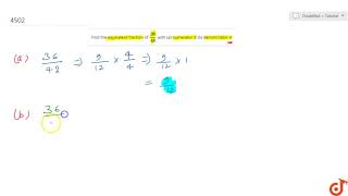 Find the equivalent fraction of 3648 with a numerator 9 b denominator 4 [upl. by Eustazio]