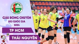 Full HD  TP HCM vs THÁI NGUYÊN  Giải Vô Địch Bóng Chuyền U23 Quốc Gia Năm 2024 [upl. by Adaran913]