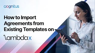 How to Import Agreements from Existing Templates on LambdaX [upl. by Maher]