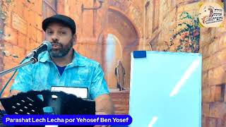 Parashat Lech Lecha por Yehosef Ben Yosef [upl. by Aillij]