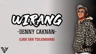 Wirang  Denny Caknan Lirik dan Terjemahan [upl. by Adaynek]