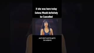 Selena would’ve been cancelled today… [upl. by Lynd]