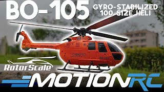 RotorScale BO105 100 Size GyroStabilized Helicopter  Motion RC [upl. by Okir]