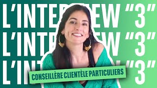 Interview quot3quot  Conseillère clientèle particuliers [upl. by Modeste212]