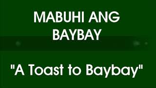 Baybay Hymn Mabuhi ang Baybay [upl. by Motch]