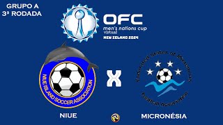 Copa da Oceania das Nações Virtual 2024 Niue x Micronésia  Grupo A  3ª Rodada PES21 [upl. by Atiluap]