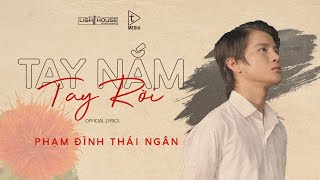 TAY NẮM TAY RỜI  THEO LỜI KỂ CỦA PHẠM ĐÌNH THÁI NGÂN  MV LYRICS [upl. by Osithe363]