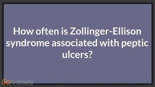 How often is Zollinger Ellison associated with peptic ulcer disease [upl. by Sillsby]