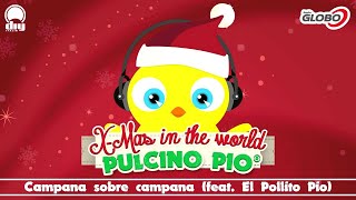 PULCINO PIO  Campana sobre campana feat El Pollito Pio Official [upl. by Enyaj]