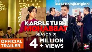 Karrle Tu Bhi Mohabbat  Ram Kapoor amp Sakshi Tanwar  Streaming Now  ALTBalajiOriginal [upl. by Prudhoe305]