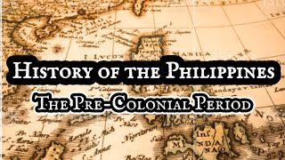 Journey Through Time A Look Into PreColonial Philippines [upl. by Anaz]