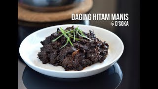 Daging Hitam Manis Resepi Asli Berempah Daging Masak Hitam Sedap [upl. by Nnaael]