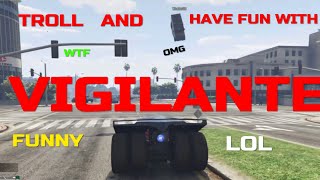 GTA 5 Vigilante Trolling Vigilante and have fun with compilation63 [upl. by Savitt816]