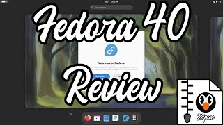 Fedora 40 Review [upl. by Niwrek]