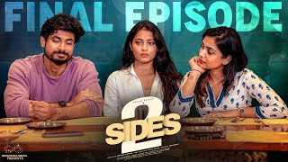 2 Sides  Final Episode  Varsha Dsouza  Aakanksha Honey  Vamsi Kotu  Infinitum Media [upl. by Farrish560]